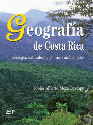 cover image of Geografía de Costa Rica. Geología, naturaleza y políticas ambientales